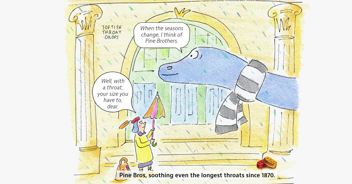 Official Pine Bros rain comic: J. Herman, a blue brontosaurus in a striped scarf, leans in from a museum archway in the rain. He says, "When the seasons change, I think of Pine Brothers." Mrs. Fenstermacher, in a yellow raincoat with an umbrella, answers, "Well, with a throat, your size you have to, dear." Caption: Pine Bros, soothing even the longest throats since 1870.